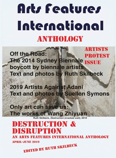 Arts Features International: Destruction & Disruption - Ingram