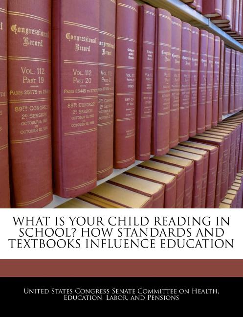 What Is Your Child Reading in School? How Standards and Textbooks Influence Education - Ingram