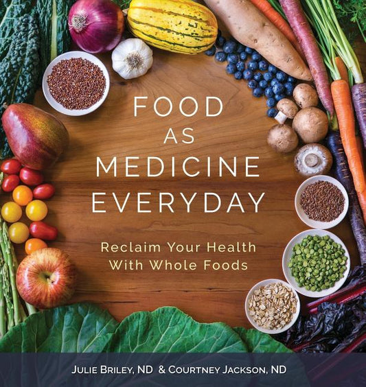Food As Medicine Everyday: Reclaim Your Health With Whole Foods - Ingram
