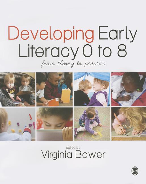 Developing Early Literacy 0-8: From Theory to Practice - Ingram