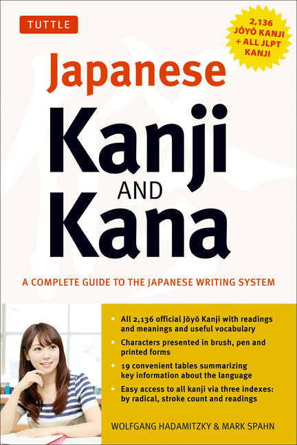 Japanese Kanji & Kana: (Jlpt All Levels) a Complete Guide to the Japanese Writing System (2,136 Kanji and All Kana) (Revised) - Ingram