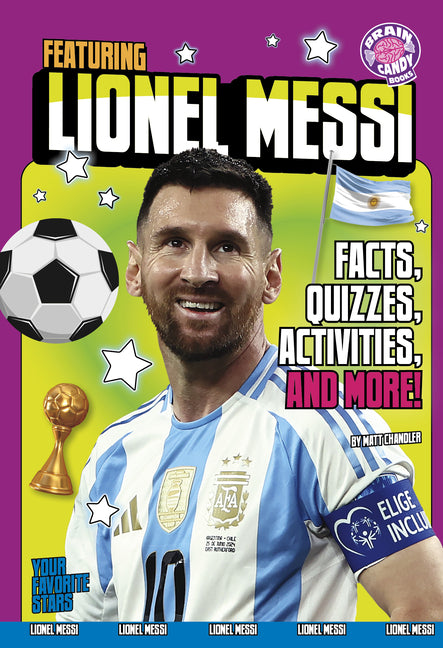 Featuring Lionel Messi: Facts, Quizzes, Activities, and More! - Ingram