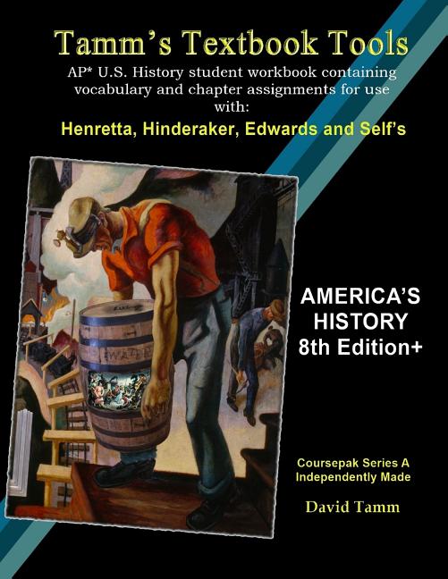 America's History 8th Edition+ Student Workbook (AP* U.S. History): Daily activities and assignments tailor-made to the Henretta, Hinderaker et al. te - Ingram