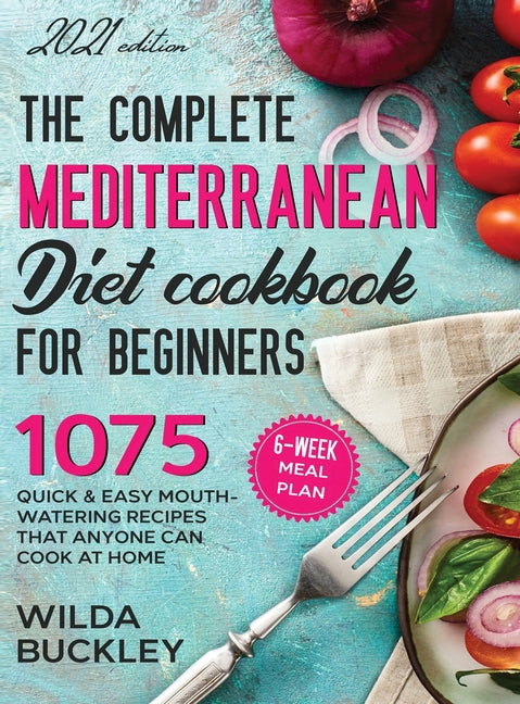Complete Mediterranean Diet Cookbook for Beginners - Ingram
