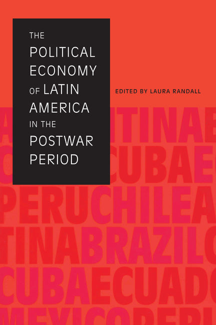 Political Economy of Latin America in the Postwar Period - Ingram