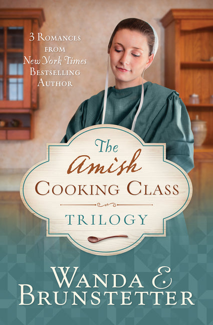Amish Cooking Class Trilogy: 3 Romances from a New York Times Bestselling Author - Ingram