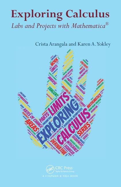Exploring Calculus: Labs and Projects with Mathematica - Ingram