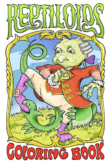 Reptiloids: Pocket Size Coloring Book featuring 48 fantastic creatures in 32 drawings 5.25x8 for cheerful coloring by adults and teens - Ingram