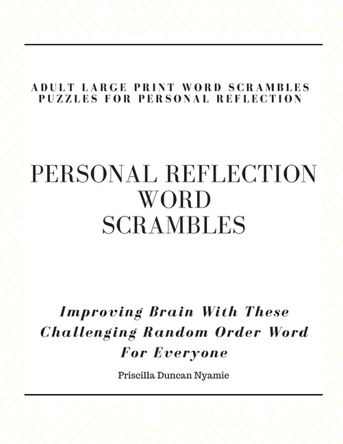 Personal Reflection Word Scrambles - Adult Large Print Word Scrambles Puzzles for Personal Reflection: Improving Brain With These Challenging Random O - Ingram