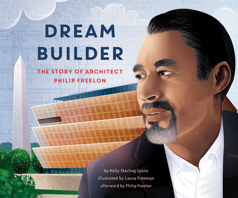 Dream Builder: The Story of Architect Philip Freelon - Ingram