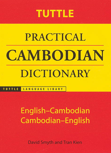 Tuttle Practical Cambodian Dictionary: English-Cambodian Cambodian-English - Ingram