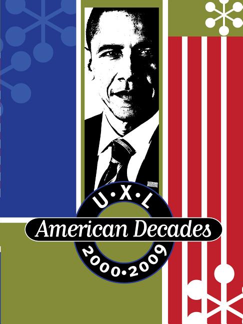 U-X-L American Decades: 2000-2009 - Ingram