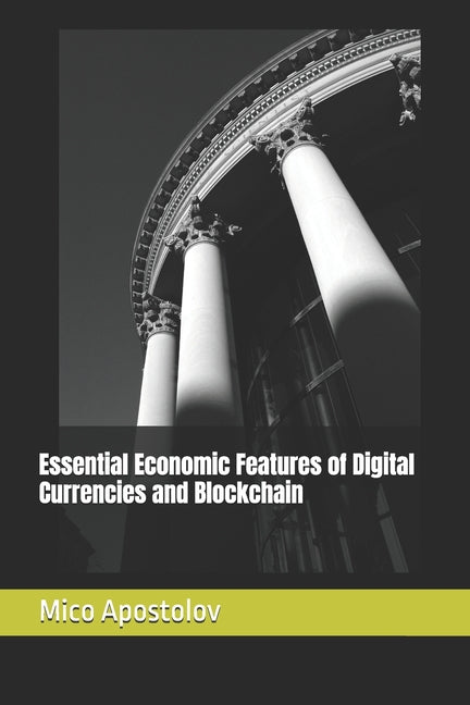 Essential Economic Features of Digital Currencies and Blockchain - Ingram