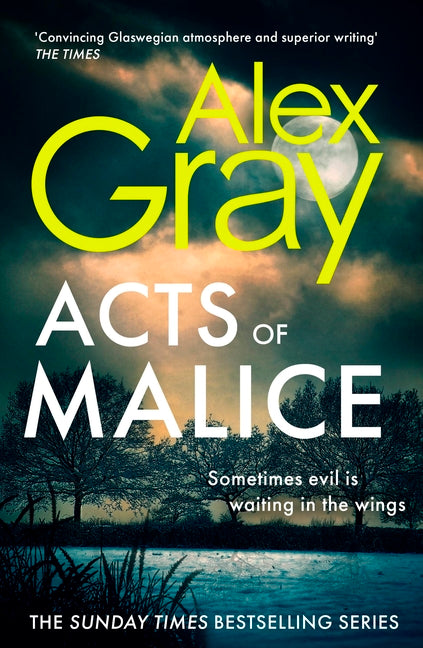 Acts of Malice: Book 22 in the Sunday Times Bestselling Dsi William Lorimer Series - Ingram