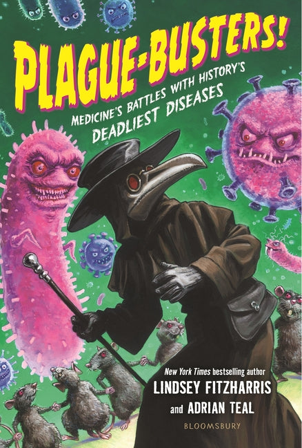 Plague-Busters!: Medicine's Battles with History's Deadliest Diseases - Ingram