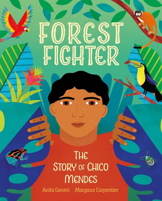 Forest Fighter: The Story of Chico Mendes - Ingram