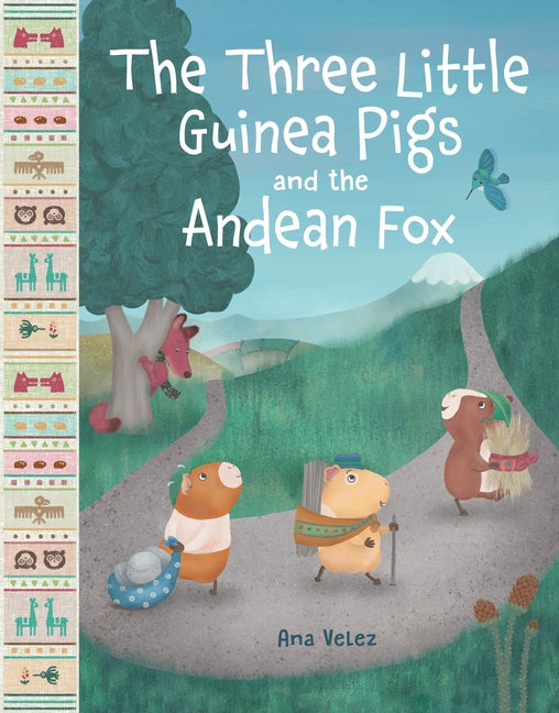 Three Little Guinea Pigs and the Andean Fox - Ingram