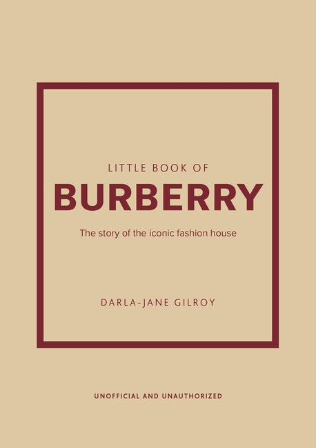 Little Book of Burberry: The Story of the Iconic Fashion House - Ingram