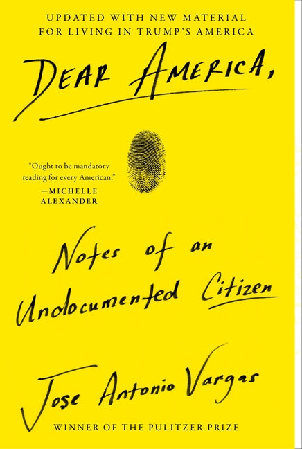 Dear America: Notes of an Undocumented Citizen - Ingram