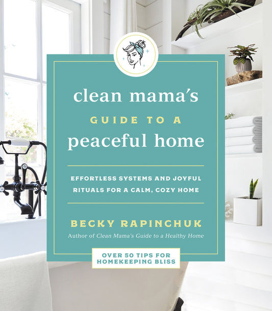 Clean Mama's Guide to a Peaceful Home: Effortless Systems and Joyful Rituals for a Calm, Cozy Home - Ingram