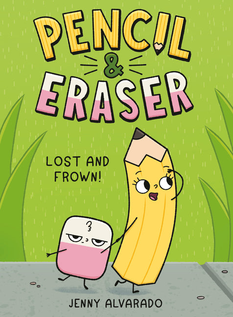 Pencil & Eraser: Lost and Frown!: An Early Reader Graphic Novel - Ingram