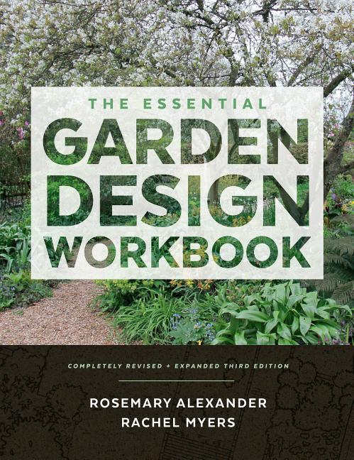 Essential Garden Design Workbook: Completely Revised and Expanded (Revised) - Ingram