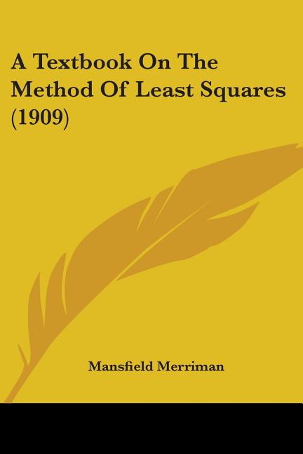 Textbook On The Method Of Least Squares (1909) - Ingram