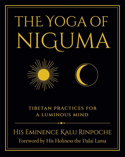 Yoga of Niguma: Tibetan Practices for a Luminous Mind - Ingram