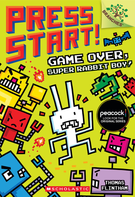 Game Over, Super Rabbit Boy!: A Branches Book (Press Start! #1): Volume 1 - Ingram
