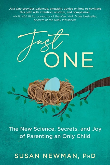 Just One: The New Science, Secrets & Joy of Parenting an Only Child - Ingram