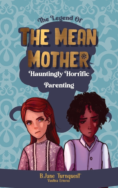 Legend of The Mean Mother - Ingram
