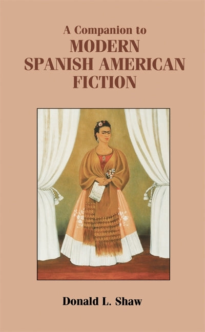 A Companion to Modern Spanish American Fiction - Ingram