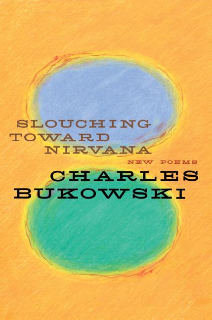 Slouching Toward Nirvana: New Poems - Ingram