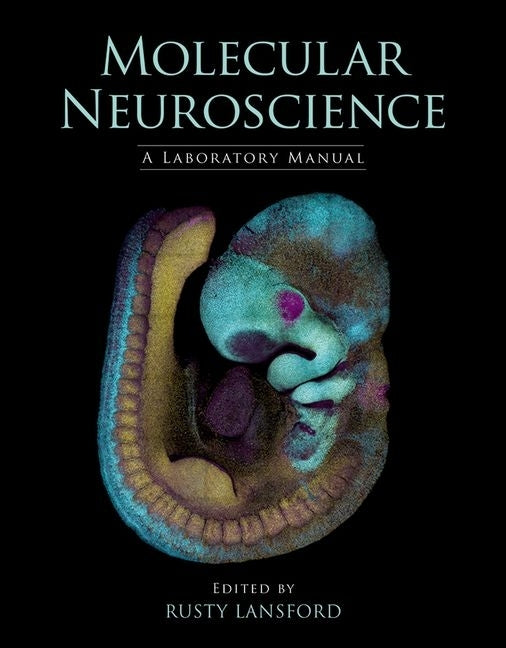 Molecular Neuroscience: A Laboratory Manual - Ingram