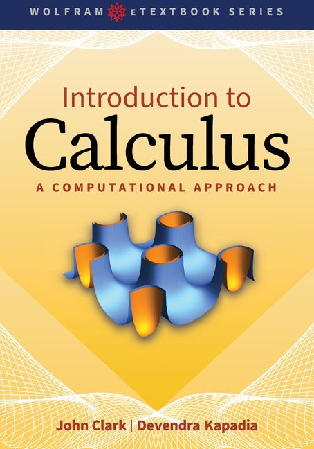 Introduction to Calculus: A Computational Approach - Ingram