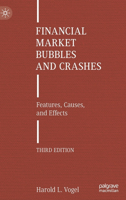 Financial Market Bubbles and Crashes: Features, Causes, and Effects (2021) - Ingram