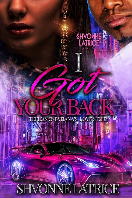 I Got Your Back: Teflon & Tatiana's Love Story - Ingram