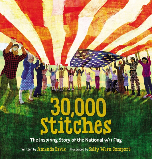 30,000 Stitches: The Inspiring Story of the National 9/11 Flag - Ingram