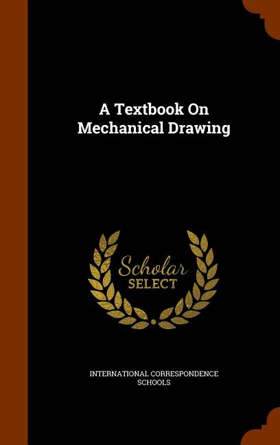 Textbook On Mechanical Drawing - Ingram