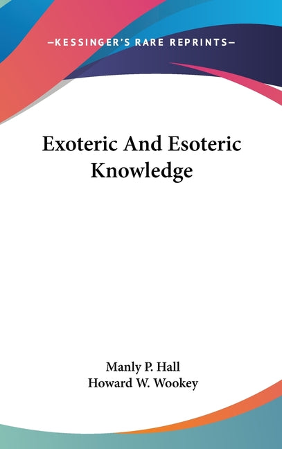 Exoteric And Esoteric Knowledge - Ingram