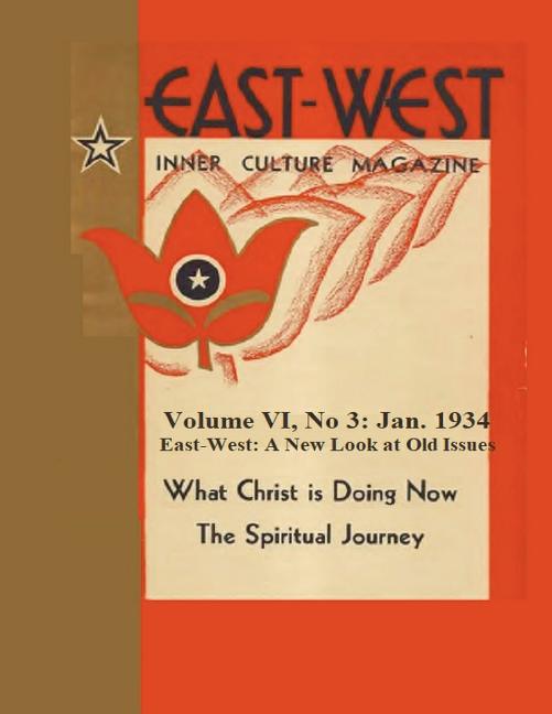 Volume VI, No 3: January 1934: East-West: A New Look at Old Issues - Ingram