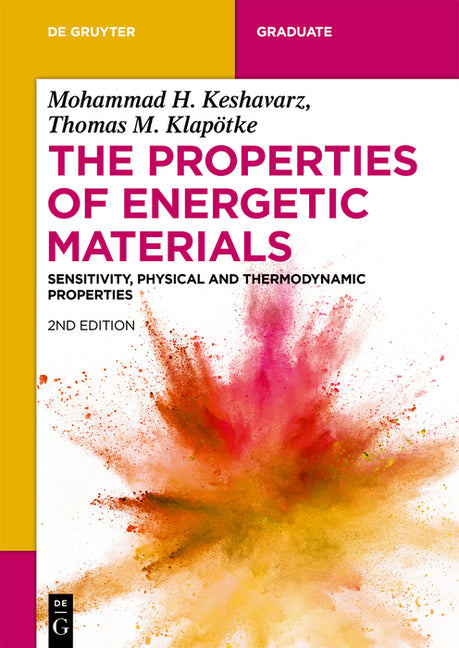 Properties of Energetic Materials: Sensitivity, Physical and Thermodynamic Properties (Revised) - Ingram