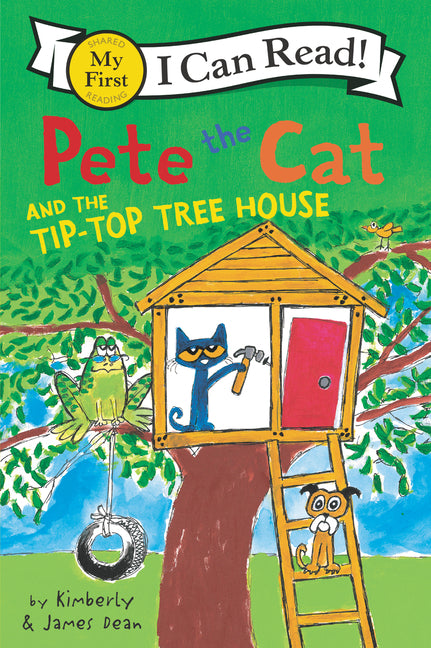 Pete the Cat and the Tip-Top Tree House - Ingram