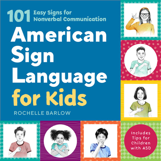 American Sign Language for Kids: 101 Easy Signs for Nonverbal Communication - Ingram