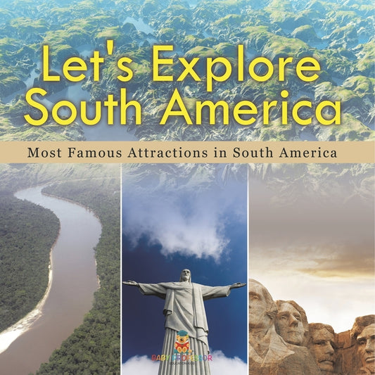 Let's Explore South America (Most Famous Attractions in South America) - Ingram