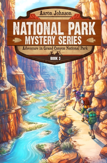 Adventure in Grand Canyon National Park: A Mystery Adventure in the National Parks - Ingram