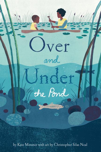 Over and Under the Pond: (Environment and Ecology Books for Kids, Nature Books, Children's Oceanography Books, Animal Books for Kids) - Ingram