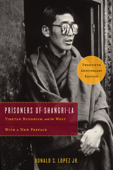 Prisoners of Shangri-La: Tibetan Buddhism and the West (Enlarged) - Ingram