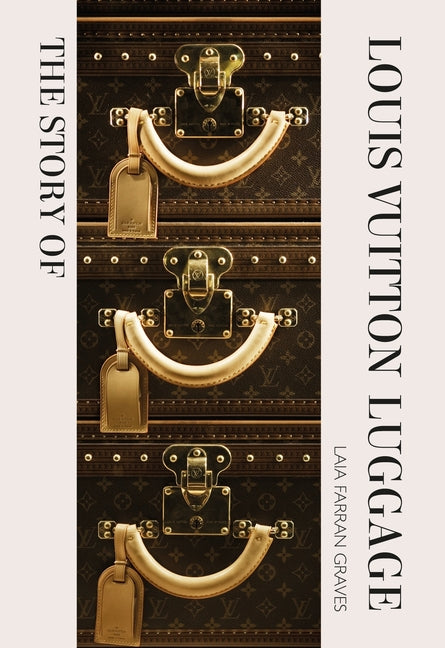 Story of Louis Vuitton Luggage - Ingram