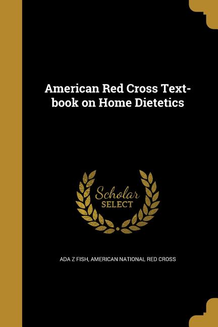 American Red Cross Text-book on Home Dietetics - Ingram